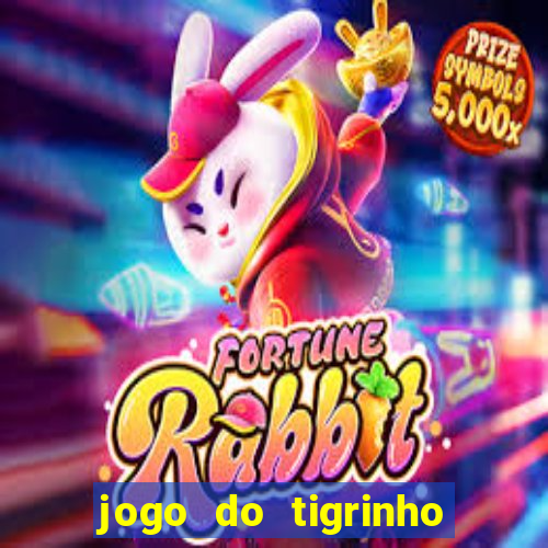 jogo do tigrinho que mais paga